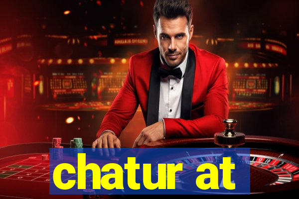 chatur at